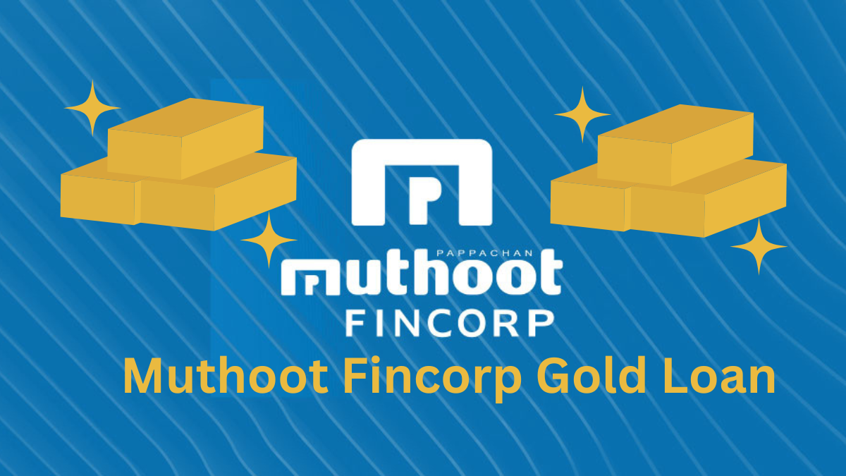 Muthoot Fincorp Gold Loan